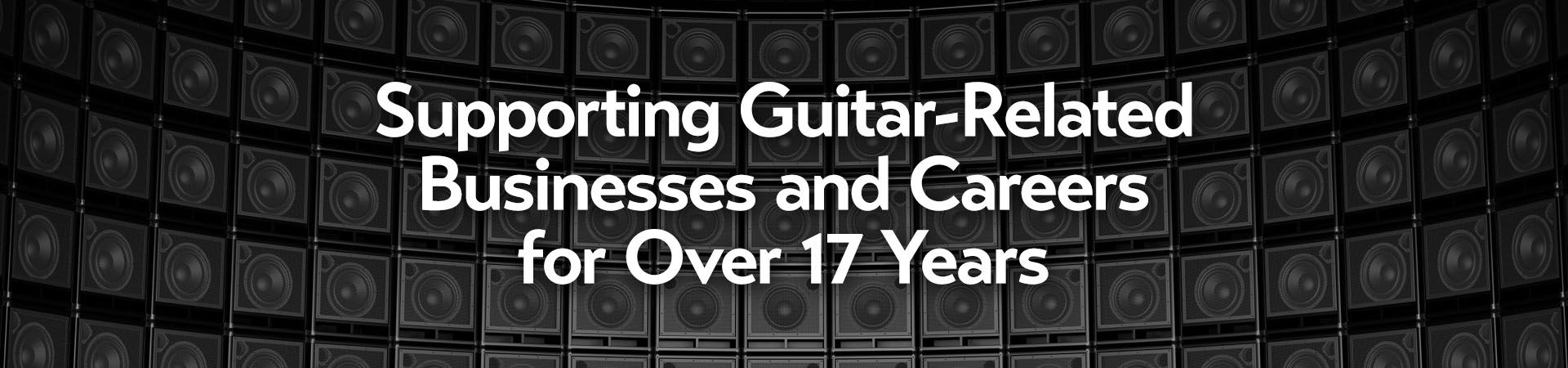 Supporting Guitar-Related Businesses and Careers